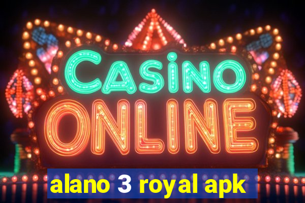 alano 3 royal apk